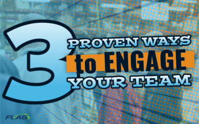 3 Proven Ways to Engage Your Team